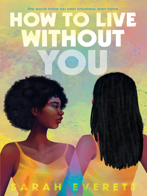 Title details for How to Live without You by Sarah Everett - Available